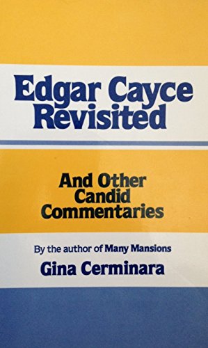 Beispielbild fr Edgar Cayce Revisited and Other Candid Commentaries zum Verkauf von Heisenbooks
