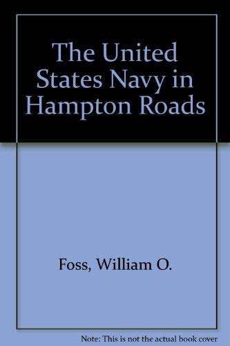 9780898653373: The United States Navy in Hampton Roads