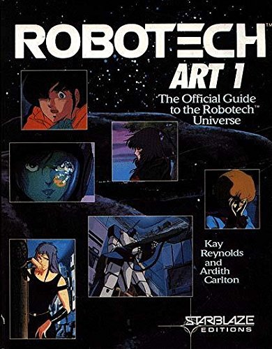 Robotech Art 1: The Official Guide to the Robotech Universe (Starblaze Editions)