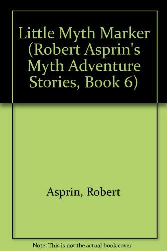 Stock image for Little Myth Marker (Robert Asprin's Myth Adventure Stories, Book 6) for sale by Half Price Books Inc.