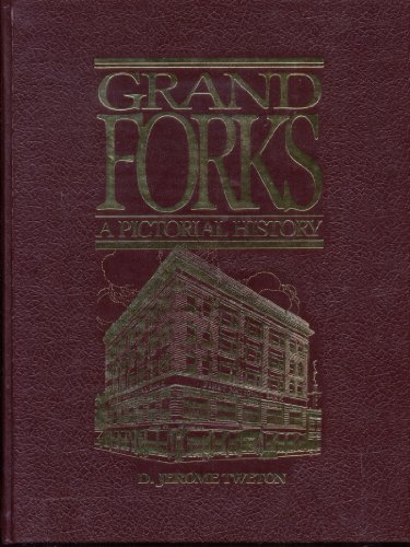 9780898654646: Grand Forks: A Pictorial History