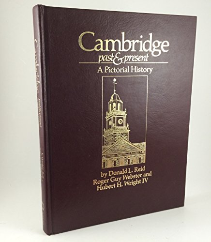 Stock image for Cambridge, Past and Present: A Pictorial History for sale by Vintage Books and Fine Art