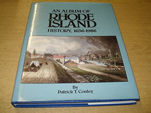 Stock image for An album of Rhode Island history, 1636-1986 for sale by Books of the Smoky Mountains