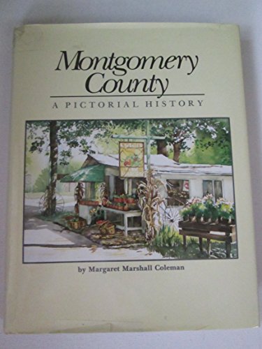 Beispielbild fr Montgomery County a Pictorial History zum Verkauf von SecondSale