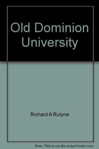 Stock image for Old Dominion University: Heritage and Horizons for sale by The Way We Were Bookshop