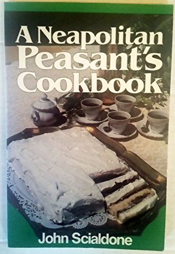 Stock image for A Neapolitan Peasant's Cookbook for sale by ThriftBooks-Dallas