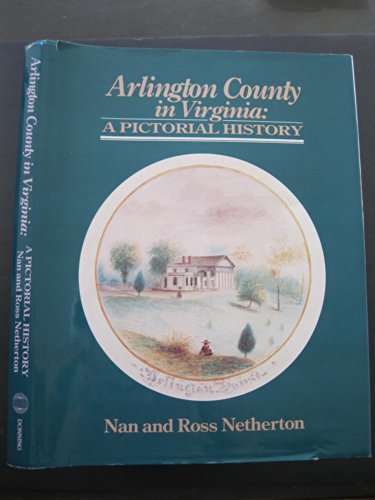 Beispielbild fr Arlington County in Virginia: A pictorial history zum Verkauf von HPB-Emerald