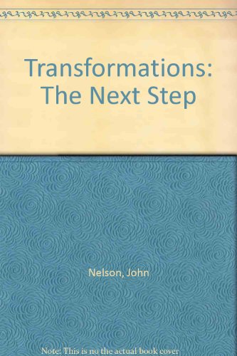 Transformations : The Next Step