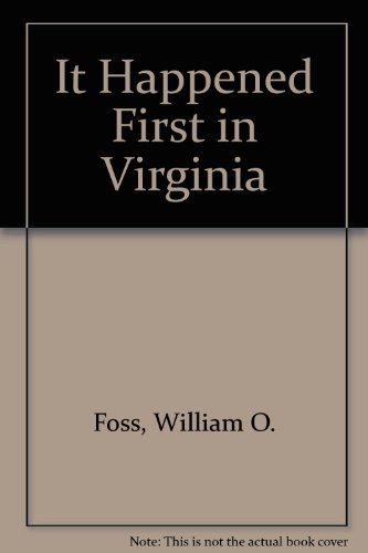 Imagen de archivo de It Happened First in Virginia a la venta por Emily's Books