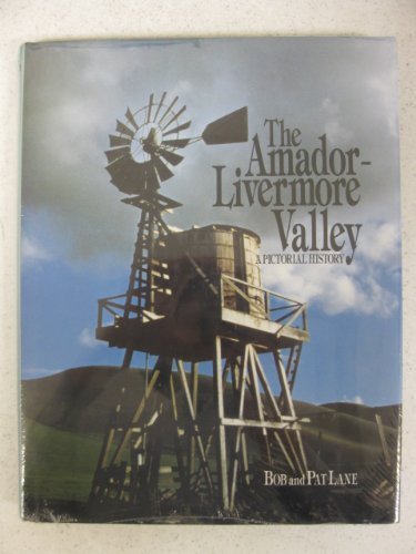 The Amador-Livermore Valley: A pictorial history