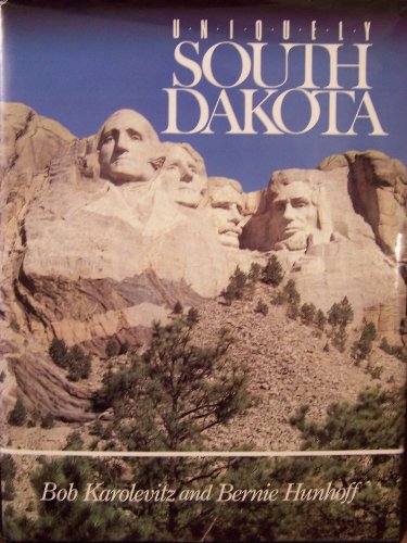 Stock image for Uniquely South Dakota for sale by Once Upon A Time Books