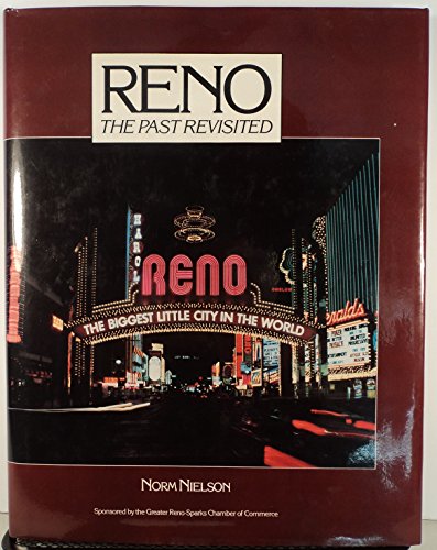 Imagen de archivo de Reno: The Past Revisited a la venta por ThriftBooks-Atlanta