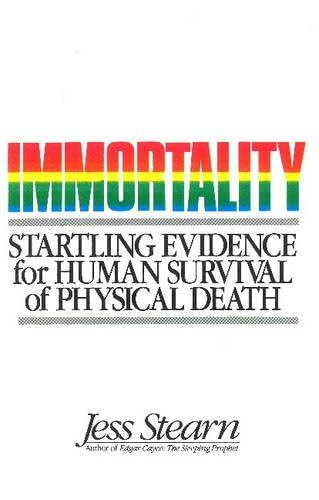 Beispielbild fr Immortality: Startling Evidence for Human Survival of Physical Death zum Verkauf von Books From California