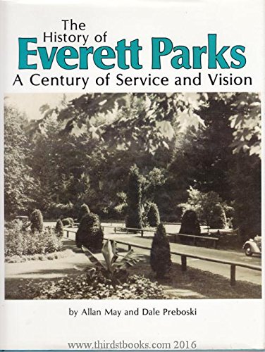 9780898657944: The history of Everett Parks: A century of service and vision