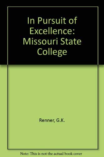 Stock image for In Pursuit of Excellence : Missouri Southern State College, 1937-1992 for sale by Better World Books