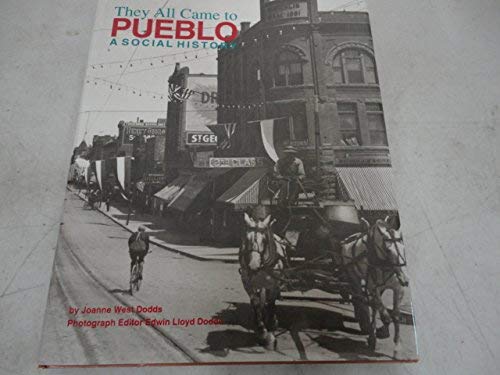 They All Came to Pueblo: A Social History