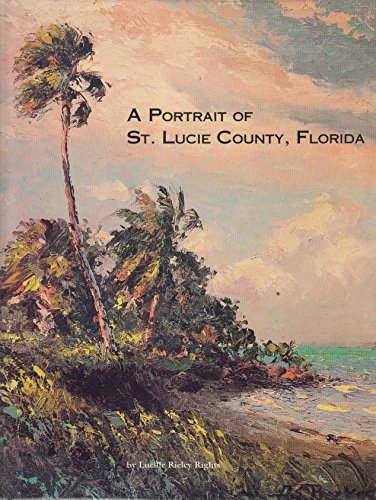 A Portrait of St. Lucie County, Florida (Expanded Second Edition)