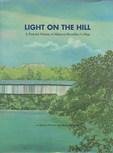 Light on the Hill : A Pictorial History of Alderson-Broaddus College