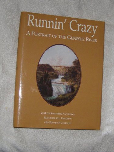 Imagen de archivo de Runnin' Crazy: A Portrait of the Genesee River a la venta por SecondSale