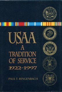 Stock image for USAA: A Tradition of Service, 1922-1997 for sale by Front Cover Books