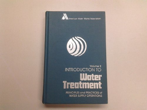 9780898671803: Introduction to Water Treatment: Principles and Practices of Water Supply Operations: 002