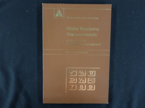 Beispielbild fr Water Resource Measurements: A Handbook for Hydrologists and Engineers zum Verkauf von Better World Books: West