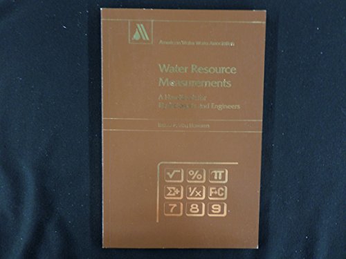 Imagen de archivo de Water Resource Measurements: A Handbook for Hydrologists and Engineers a la venta por Better World Books: West