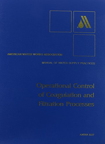 Operational Control of Coagulation & Filtration Processes (9780898676310) by [???]