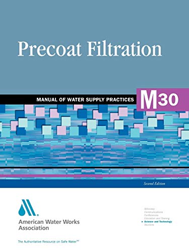 9780898677874: M30 Precoat Filtration, Second Edition (Manual of Water Supply Practices)