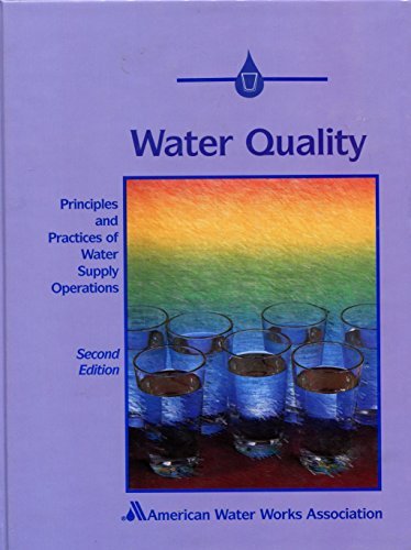 Imagen de archivo de Water Quality, 2nd Edition (Principles and Practices of Water Supply Operations) a la venta por Ergodebooks