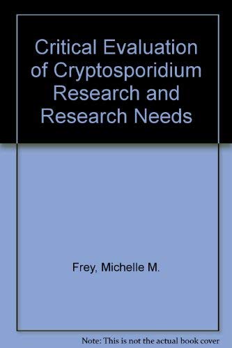 Stock image for Critical Evaluation of Cryptosporidium Research and Research Needs for sale by dsmbooks