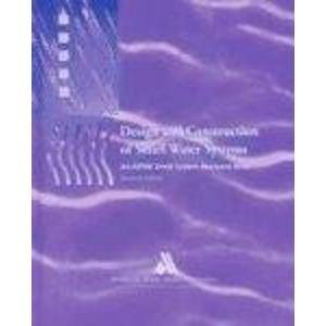 Beispielbild fr Design and Construction of Small Water Systems: An Awwa Small Systems Resource Book zum Verkauf von More Than Words