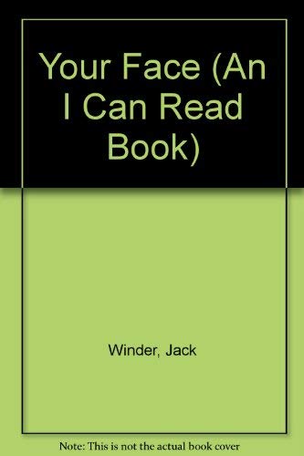 Your Face: 26 Words (An I Can Read Book) (9780898680089) by Gill, Janie Spaht; Winder, Jack
