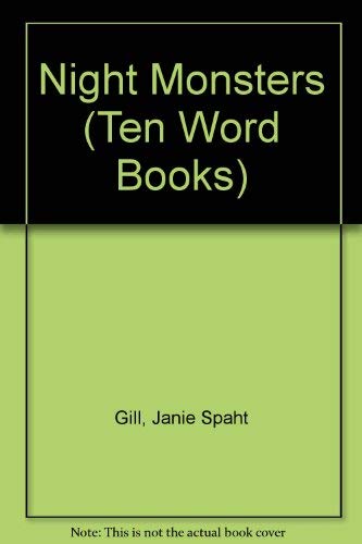 Night Monsters (Ten Word Books) (9780898680799) by Gill, Janie Spaht; Shebar, Sharon