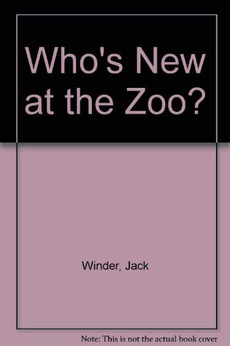 Stock image for Who's New at the Zoo for sale by Library House Internet Sales