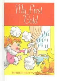 Stock image for My First Cold (Thirty Word Books) for sale by Orion Tech