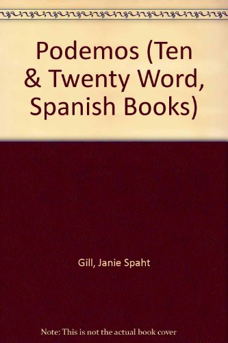 Podemos (Ten & Twenty Word, Spanish Books) (Spanish Edition) (9780898682564) by Gill, Janie Spaht