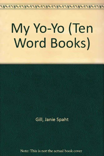 Stock image for My Yo Yo: 10 Words (Ten Word Books) for sale by Library House Internet Sales