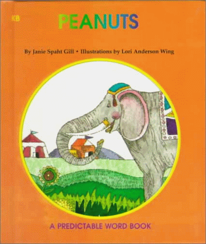 Peanuts (Predictable Word Book: Intermediate) (9780898683530) by Gill, Janie Spaht