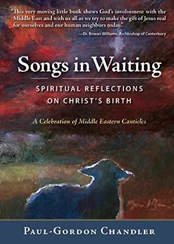 Beispielbild fr Songs in Waiting: Spiritual Reflections on Christ`s Birth zum Verkauf von Buchpark