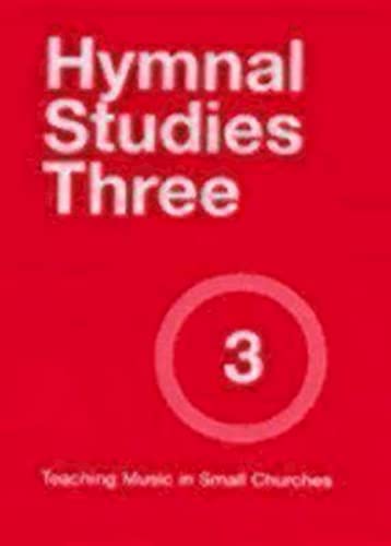 Beispielbild fr Teaching Music in Small Churches: Hymnal Studies Three zum Verkauf von Wonder Book