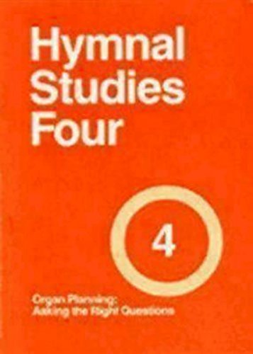 Stock image for Organ Planning: Asking the Right Questions: Hymnal Studies 4 for sale by ThriftBooks-Atlanta
