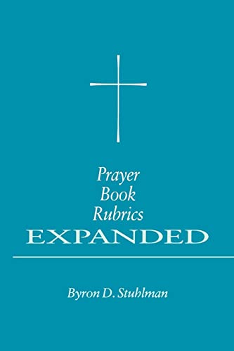 Stock image for Prayer Book Rubrics Expanded for sale by Hawking Books
