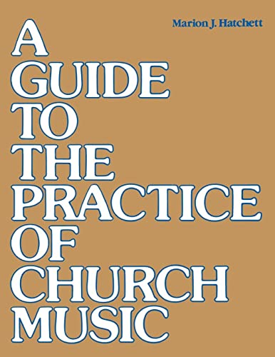 A Guide to the Practice of Church Music