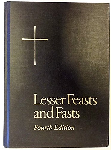 Imagen de archivo de The Proper for the Lesser Feasts and Fasts: Together with the Fixed Holy Days, 4th Edition a la venta por GoldBooks