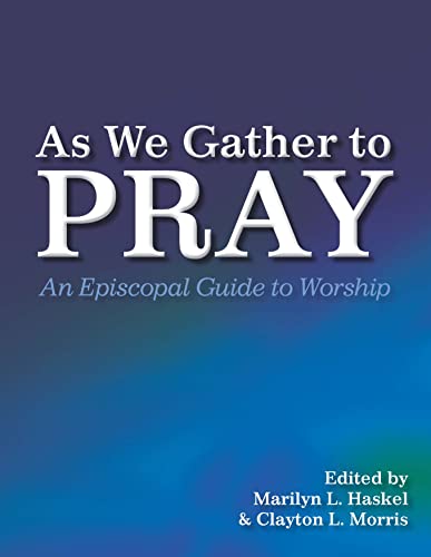 9780898692228: As We Gather to Pray: An Episcopal Guide to Worship