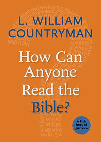 Imagen de archivo de How Can Anyone Read the Bible?: A Little Book of Guidance (Little Books of Guidance) a la venta por SecondSale