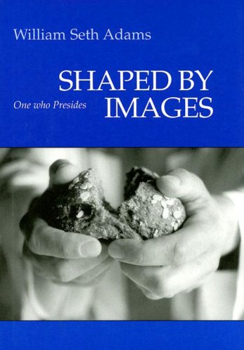 Stock image for Shaped by Images: One Who Presides for sale by P.C. Schmidt, Bookseller