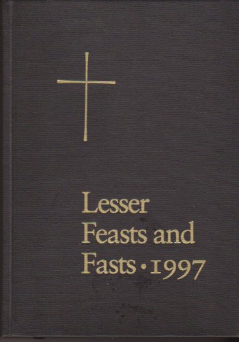 Beispielbild fr The Proper for the Lesser Feasts and Fasts 1997: Together With the Fixed Holy Days zum Verkauf von Books of the Smoky Mountains