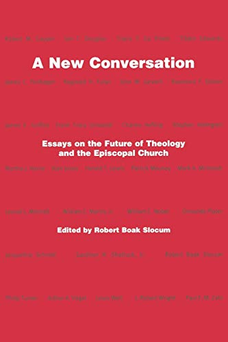 9780898693065: A New Conversation: Essays on the Future of Theology and the Episcopal Church